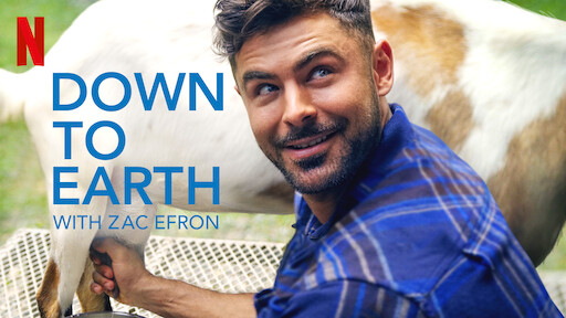 Zac Efron hosts a travel show called Down to Earth focused on Sustainability