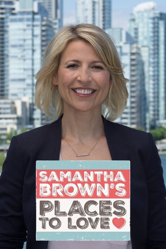 Travel TV show host Samantha Brown has a new show called Places to Love